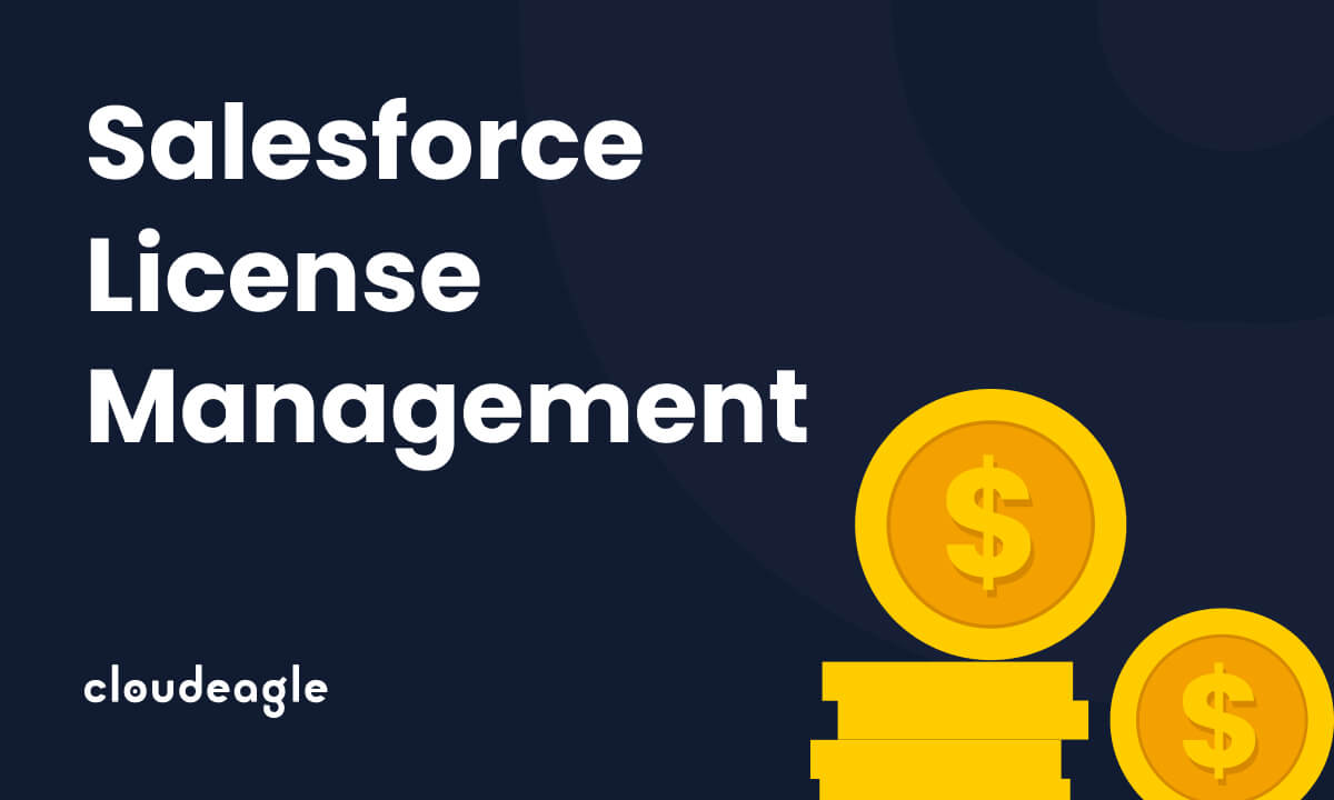 Save on Salesforce License Costs with CloudEagle CloudEagle